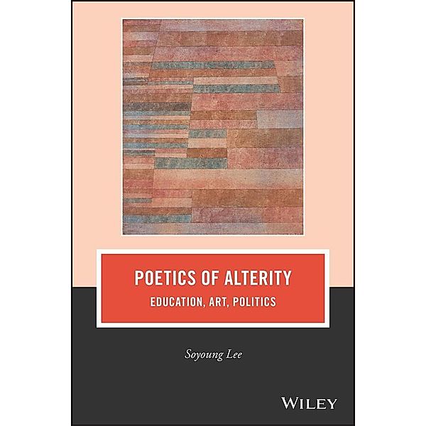 Poetics of Alterity / Journal of Philosophy of Education, Soyoung Lee