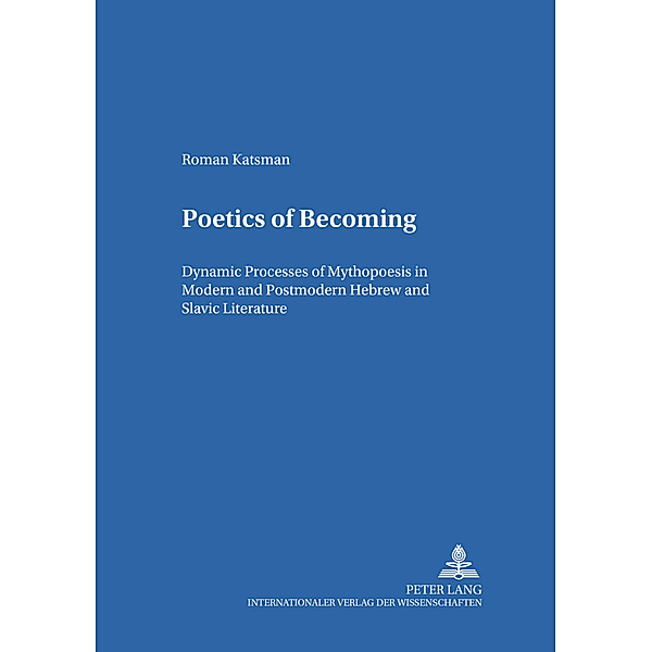 Poetics of Becoming, Roman Katsman