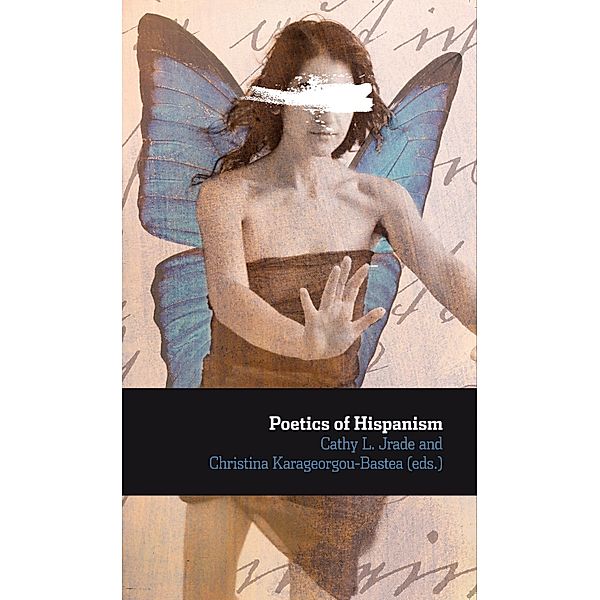 Poetics of Hispanism / Ediciones de Iberoamericana Bd.65