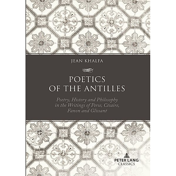 Poetics of the Antilles, Jean Khalfa