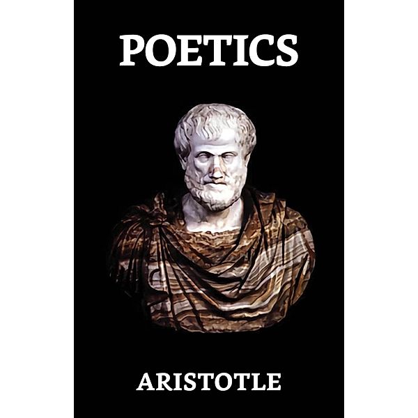 Poetics / True Sign Publishing House, Aristotle