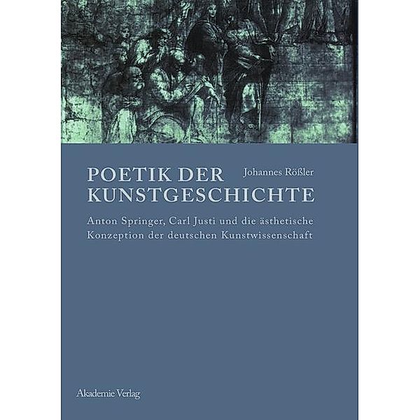 Poetik der Kunstgeschichte, Johannes Rößler