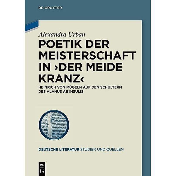 Poetik der Meisterschaft in ?Der meide kranz?, Alexandra Urban