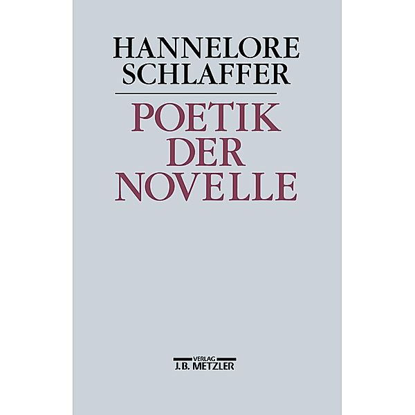 Poetik der Novelle, Hannelore Schlaffer