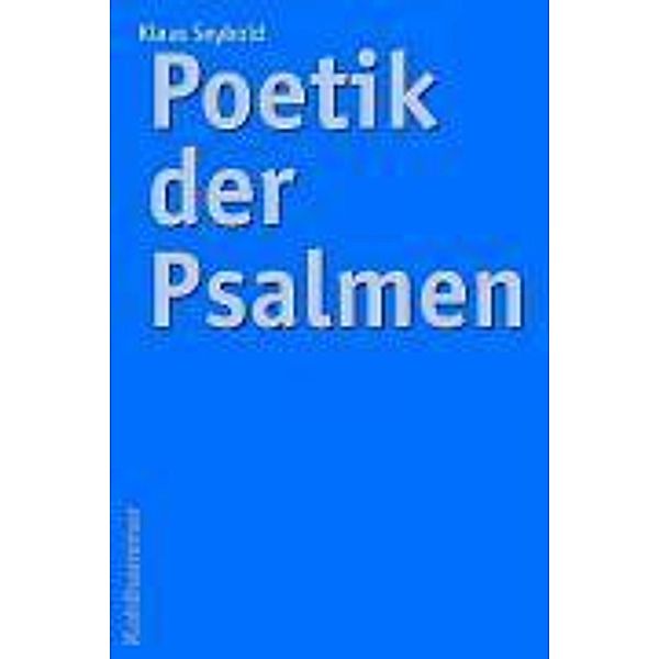Poetik der Psalmen, Klaus Seybold