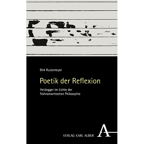 Poetik der Reflexion, Dirk Rustemeyer