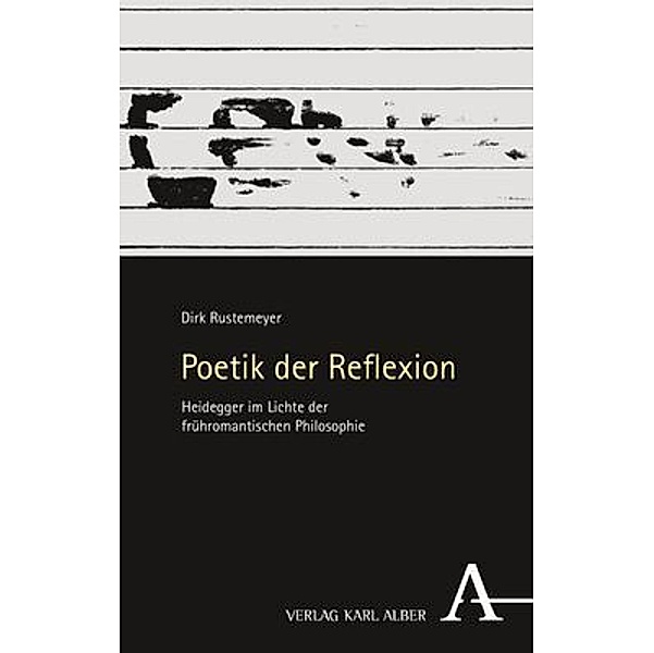 Poetik der Reflexion, Dirk Rustemeyer