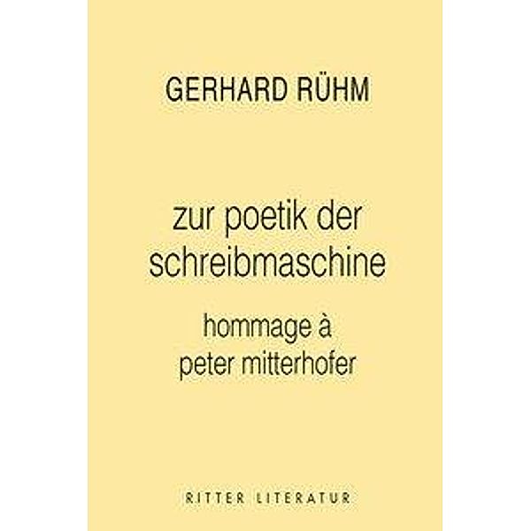 poetik der schreibmaschine, Gerhard Rühm