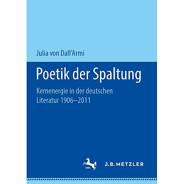 Poetik der Spaltung, Julia von Dall'Armi