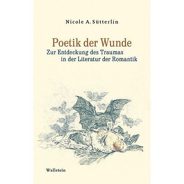 Poetik der Wunde, Nicole A. Sütterlin