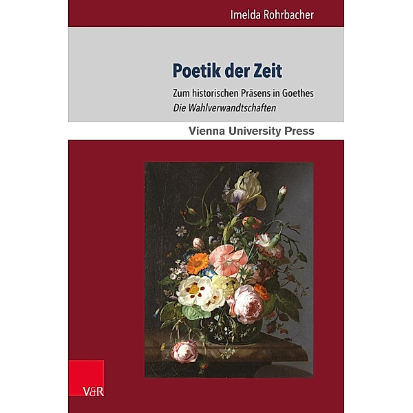 Poetik der Zeit / Schriften der Wiener Germanistik., Imelda Rohrbacher