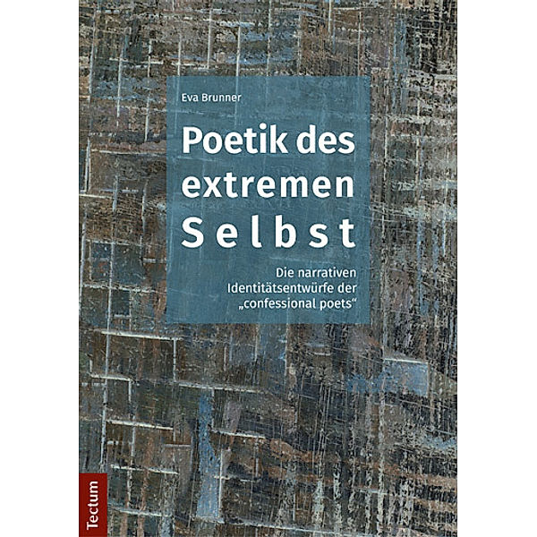 Poetik des extremen Selbst, Eva Brunner