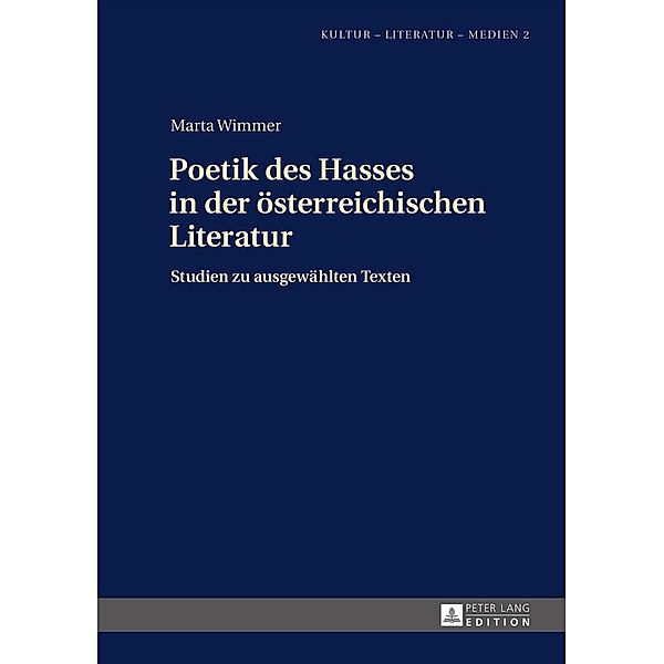 Poetik des Hasses in der oesterreichischen Literatur, Wimmer Marta Wimmer