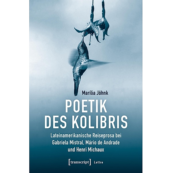Poetik des Kolibris / Lettre, Marília Jöhnk