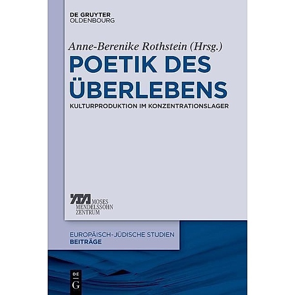 Poetik des Überlebens / Europäisch-jüdische Studien - Beiträge Bd.26