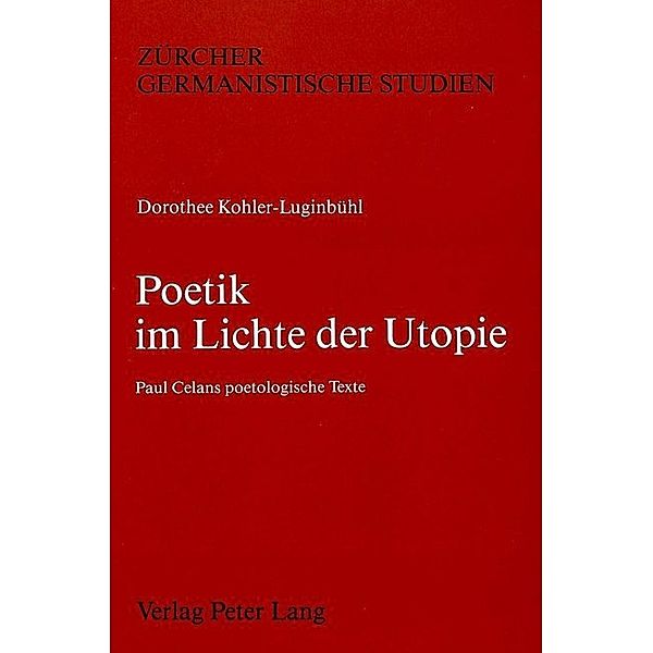 Poetik im Lichte der Utopie, Dorothee Kohler