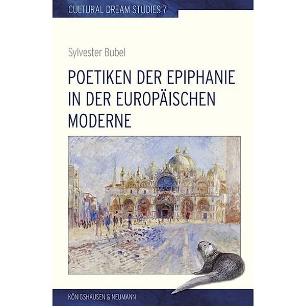 Poetiken der Epiphanie in der europäischen Moderne, Sylvester Bubel