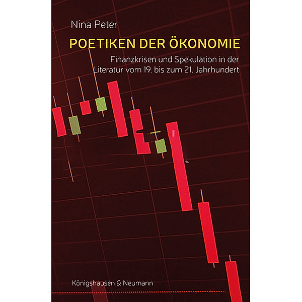 Poetiken der Ökonomie, Nina Peter