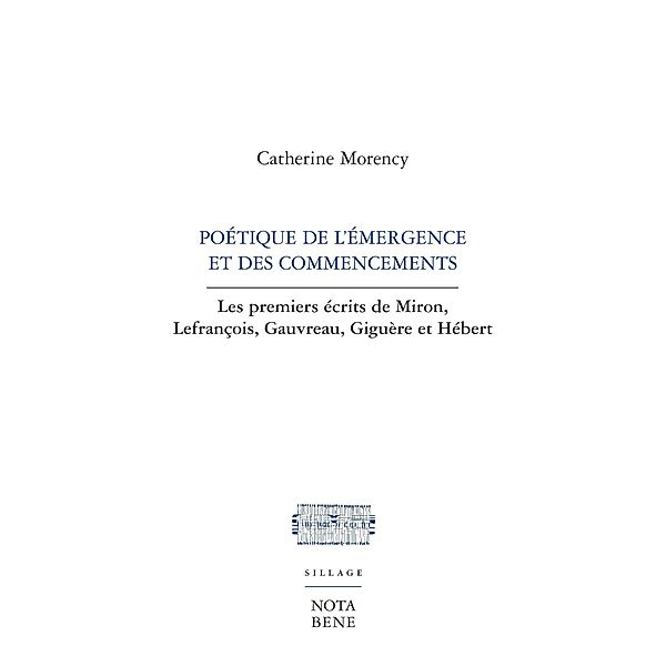 Poétique de l'émergence et des commencements, Morency Catherine Morency