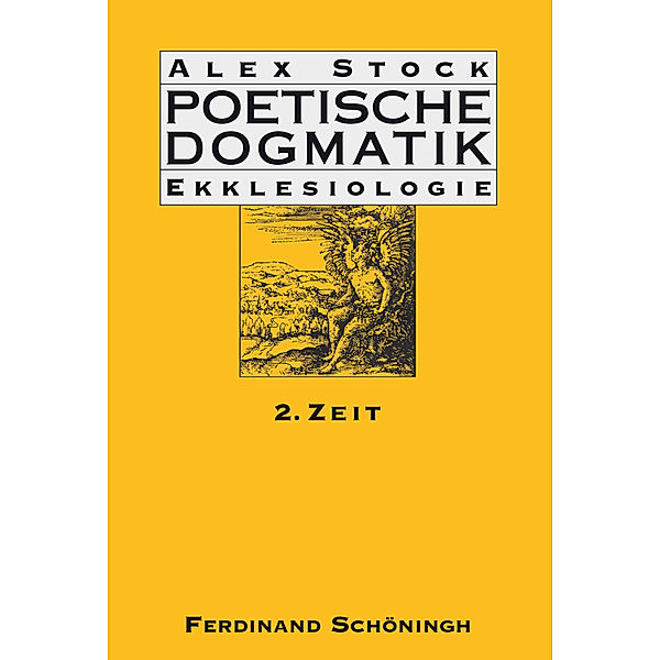 Poetische Dogmatik: Ekklesiologie.Bd.2, Alex Stock