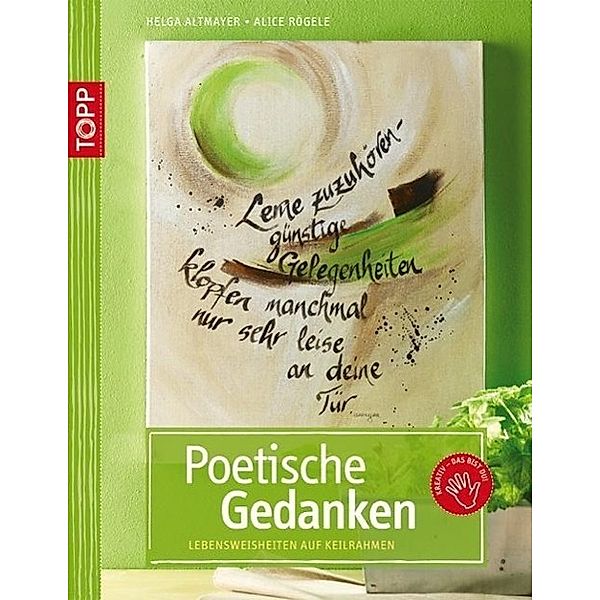 Poetische Gedanken, Helga Altmayer, Alice Rögele