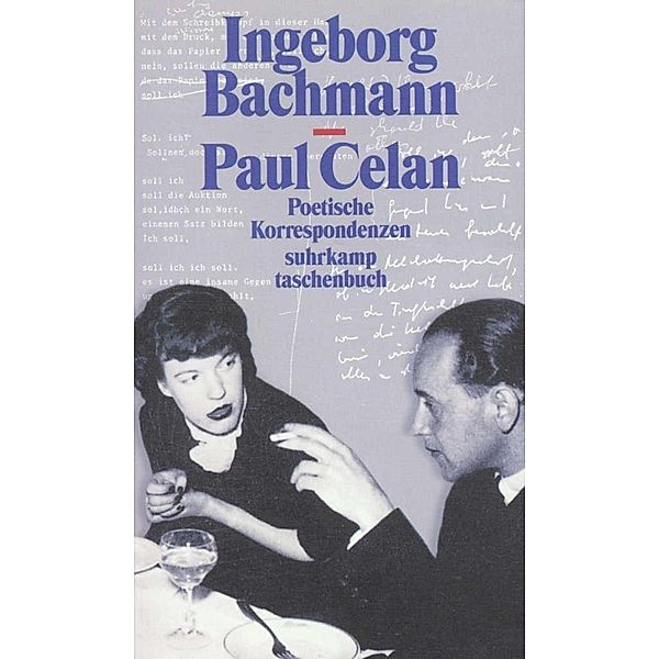 Poetische Korrespondenzen, Ingeborg Bachmann, Paul Celan