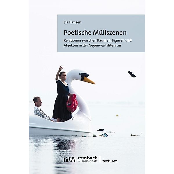 Poetische Müllszenen / Texturen Bd.2, Lis Hansen