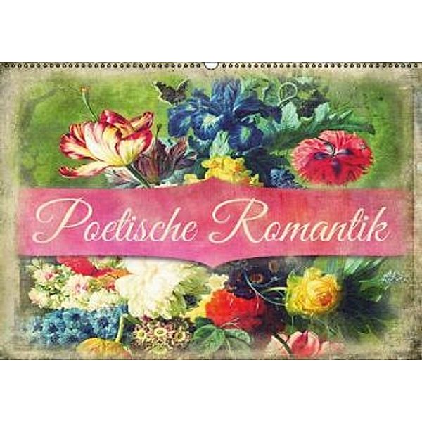 Poetische Romantik (Wandkalender 2016 DIN A2 quer), Kathleen Bergmann