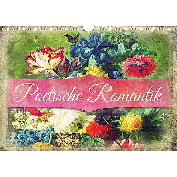 Poetische Romantik (Wandkalender 2020 DIN A4 quer), Kathleen Bergmann