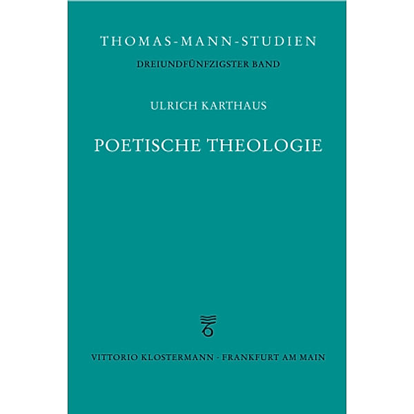 Poetische Theologie, Ulrich Karthaus