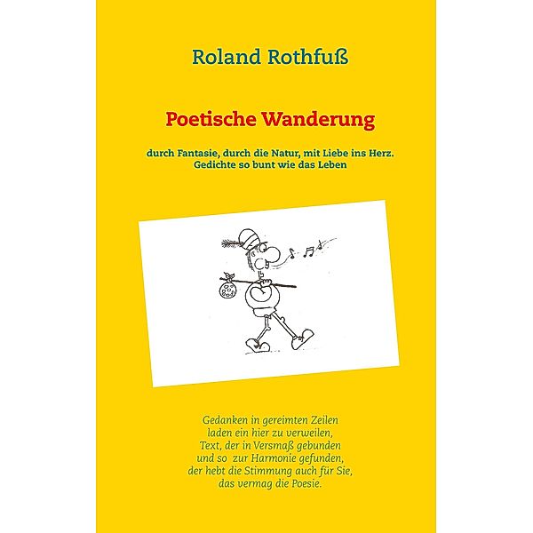 Poetische Wanderung, Roland Rothfuß