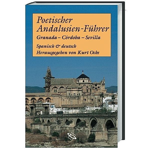 Poetischer Andalusien-Führer