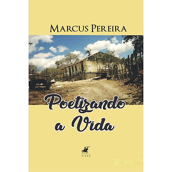 Poetizando a vida, Marcus Pereira