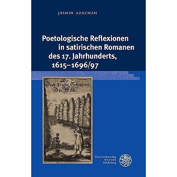 Poetologische Reflexionen in satirischen Romanen des 17. Jahrhunderts, 1615-1696/97 / Beihefte zum Euphorion Bd.103, Jasmin Azazmah