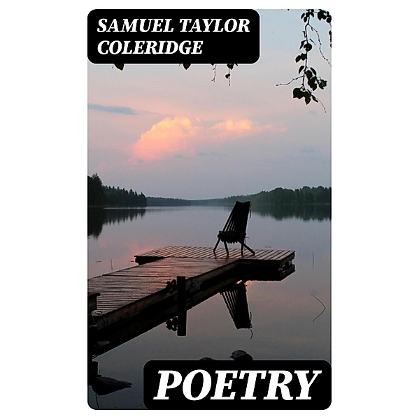 Poetry, Samuel Taylor Coleridge