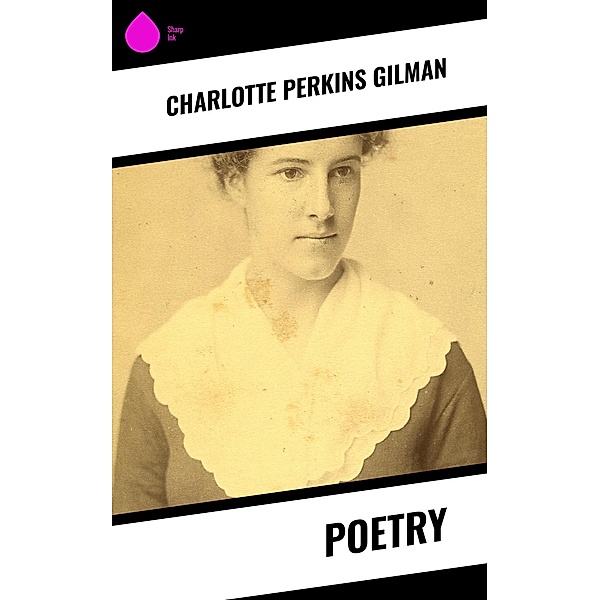 Poetry, Charlotte Perkins Gilman