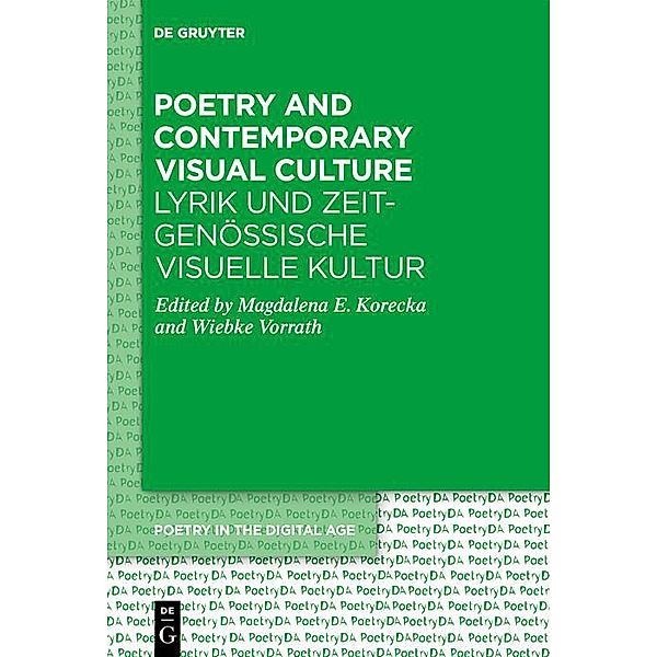 Poetry and Contemporary Visual Culture / Lyrik und zeitgenössische Visuelle Kultur / Poetry in the Digital Age Bd.3