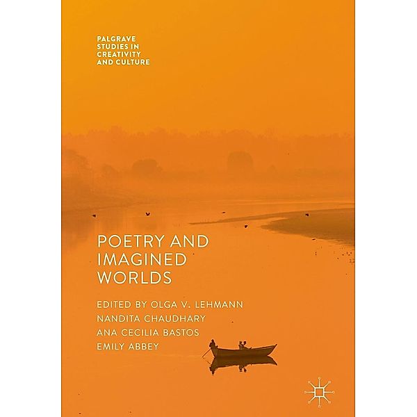 Poetry And Imagined Worlds / Palgrave Studies in Creativity and Culture