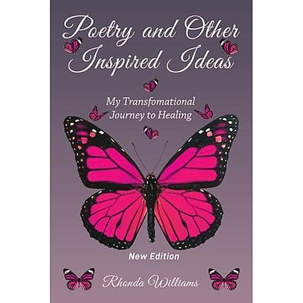 Poetry and Other Inspired Ideas, Rhonda Williams