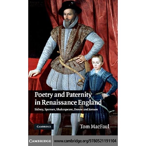 Poetry and Paternity in Renaissance England, Tom MacFaul