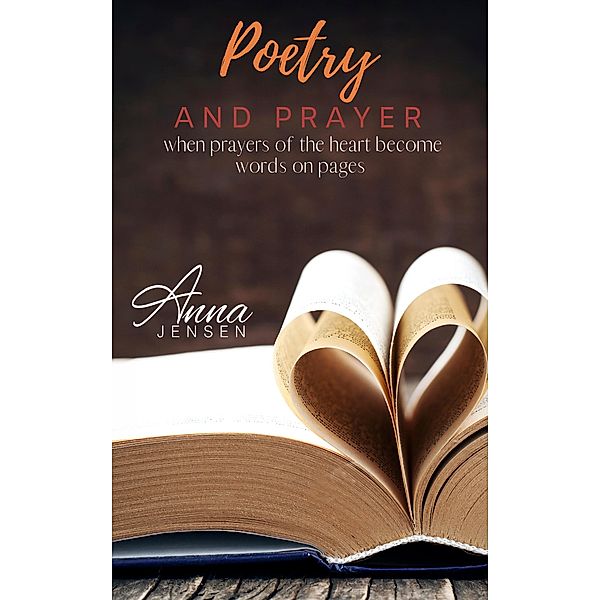 Poetry and Prayer, Anna Jensen