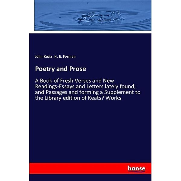 Poetry and Prose, John Keats, H. B. Forman