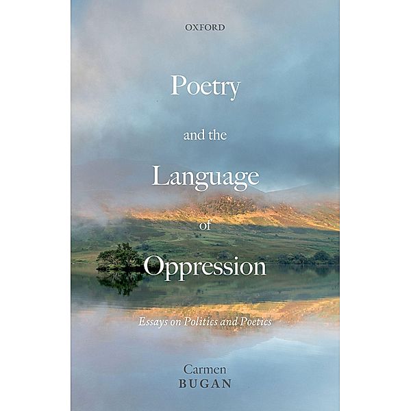 Poetry and the Language of Oppression, Carmen Bugan
