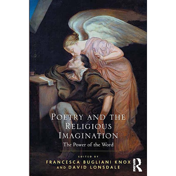 Poetry and the Religious Imagination, Francesca Bugliani Knox, David Lonsdale