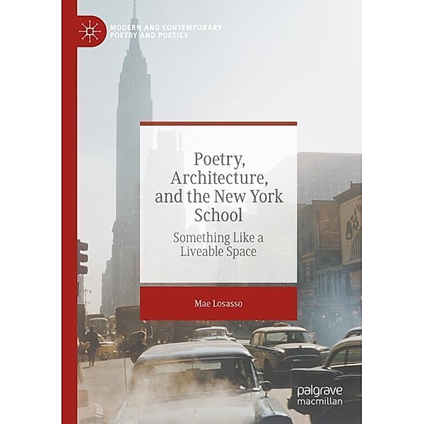 Poetry, Architecture, and the New York School, Mae Losasso