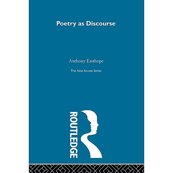 Poetry as Discourse, Antony Easthope