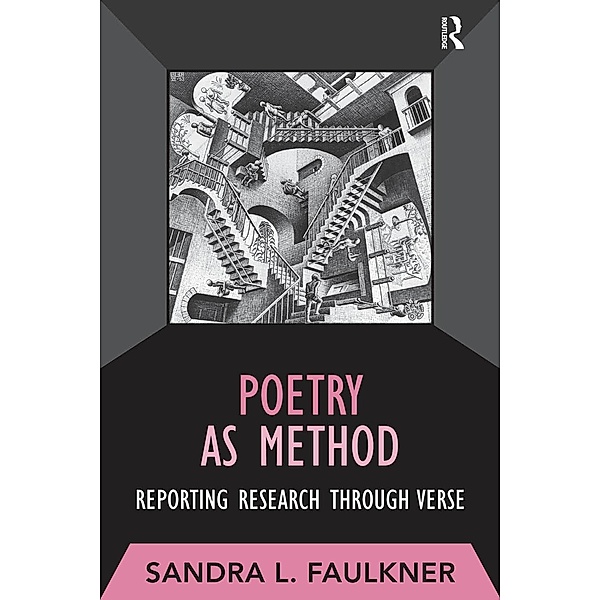 Poetry as Method, Sandra L Faulkner