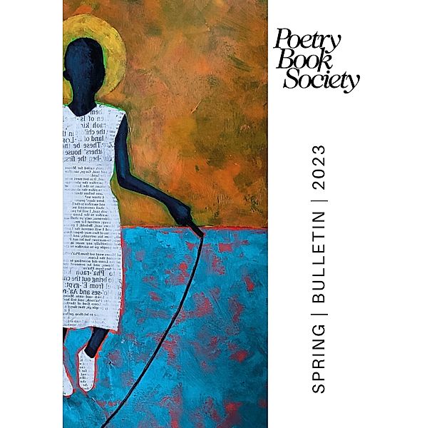 Poetry Book Society Spring 2023 Bulletin