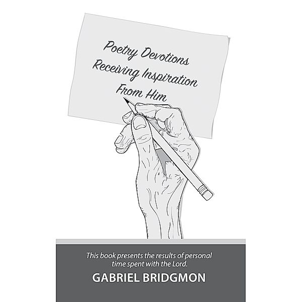 Poetry Devotions, Gabriel Bridgmon