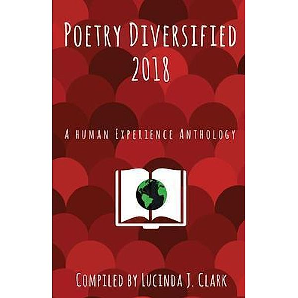 Poetry Diversified 2018, Lucinda J. Clark